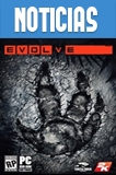 Evolve para PC, “la evolución del multijugador”