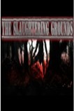 The Slaughtering Grounds PC Full
