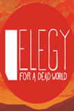 Elegy for a Dead World PC Full
