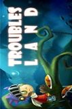 Troubles Land PC Game