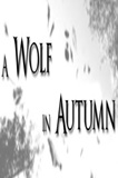 A Wolf in Autumn PC Game
