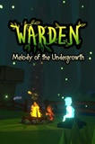 Warden: Melody of the Undergrowth PC Full