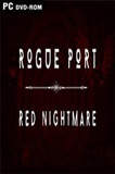 Rogue Port Red Nightmare PC Full