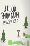 A Good Snowman Is Hard To Build PC Full Español