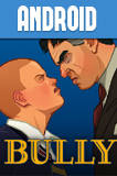 Bully: Anniversary Edition Android 1.0.0.14 Full Español