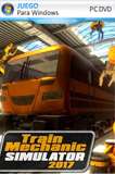 Train Mechanic Simulator 2017 PC Full Español