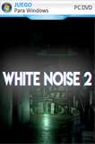 White Noise 2 PC Full Español