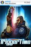Trigger Time PC Full