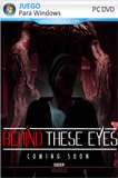 Behind These Eyes PC Full