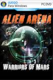 Alien Arena Warriors Of Mars PC Full