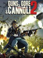 Guns Gore and Cannoli 2 (2018) PC Full Español