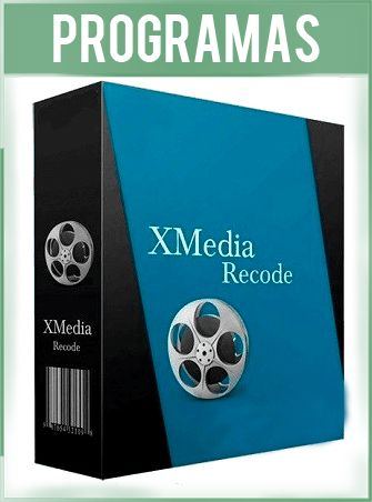 XMedia Recode Versión Español - Convertidor de Audio y Vídeo