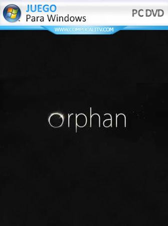 Orphan PC Full Español Orphan PC Full Español