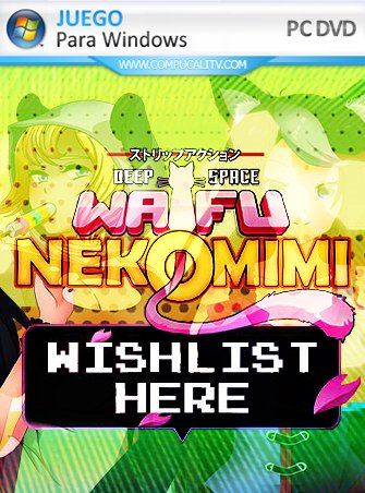DEEP SPACE WAIFU NEKOMIMI PC Full