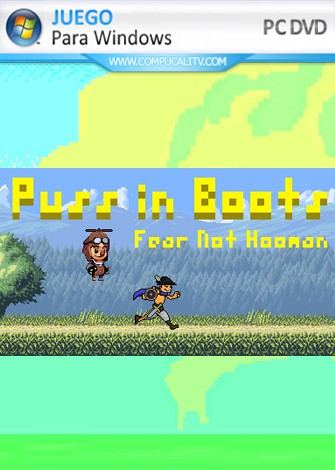 Puss in Boots Fear Not Hooman PC Full