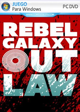 Rebel Galaxy Outlaw PC Full Español