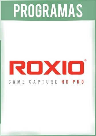 Roxio Game Capture HD PRO Versión 2.1 SP3 Full Español