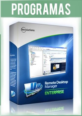 Remote Desktop Manager Enterprise Versión Full Español Remote Desktop Manager Enterprise Versión Full Español