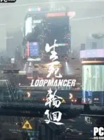 Loopmancer (2022) PC Full