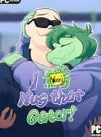 I Wani Hug that Gator! (2024) PC Full Español