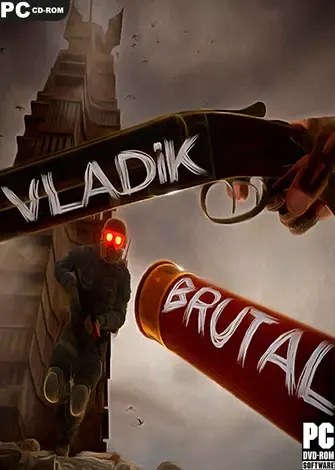 VLADiK BRUTAL (2024) PC Full Español