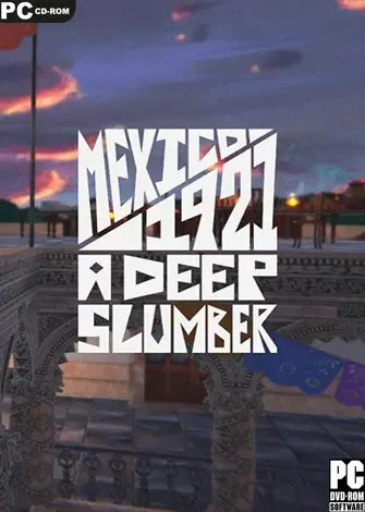 Mexico, 1921. A Deep Slumber. (2024) PC Full Español
