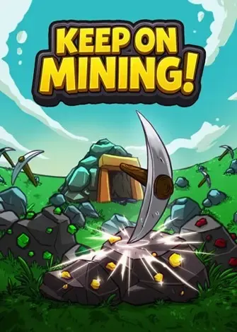Keep on Mining! (2025) PC Full Español