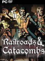 Railroads & Catacombs (2025) PC Full Español