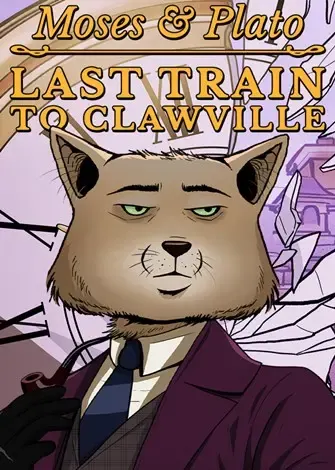 Moses & Plato - Last Train to Clawville (2026) PC Full Español